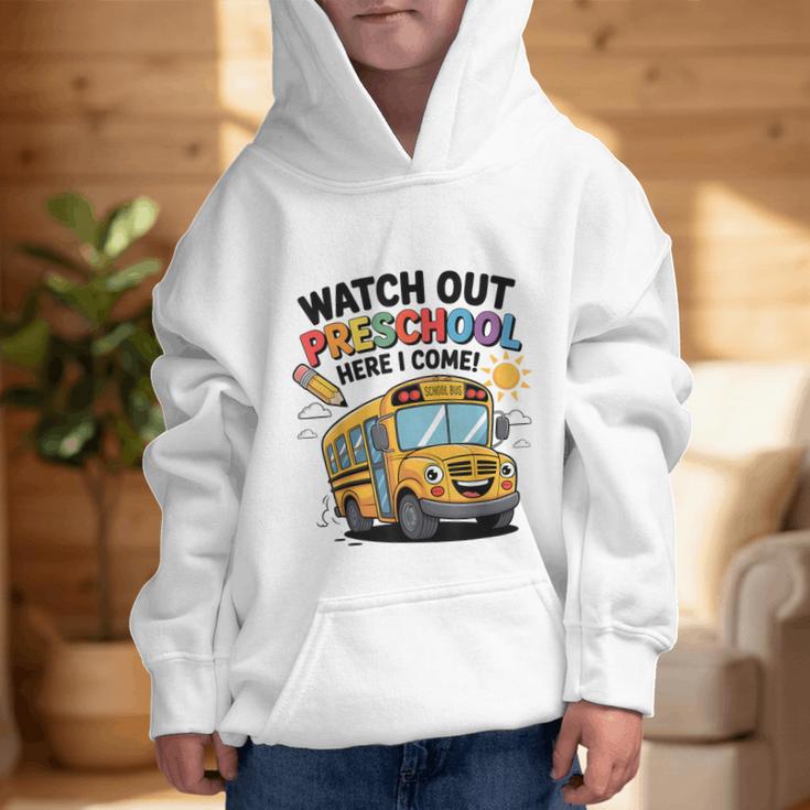 Watch Out Preschool Here I Come Preschool Back To School Graphic Kid Hoodie