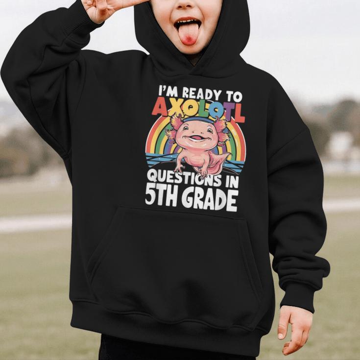 5th Grade Kids Axolotl Questions Back To School Graphic Kid Hoodie 5th Grade Kids Axolotl Questions Back To School Graphic Kid Hoodie