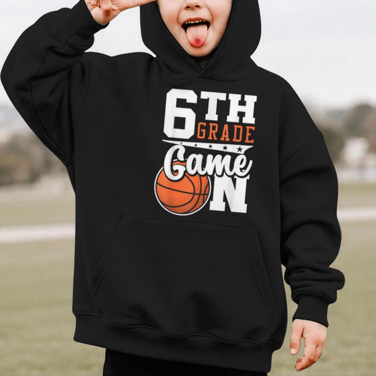 6th Grade Game On Back To School Basketball Boy Sixth Grade Graphic Kid Hoodie 6th Grade Game On Back To School Basketball Boy Sixth Grade Graphic Kid Hoodie