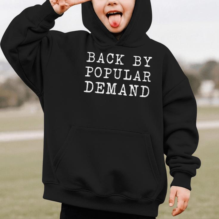 Back By Popular Demand Back To School Absence Vacation Graphic Kid Hoodie