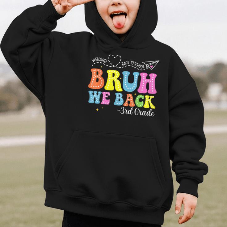 Bruh We Back 3rd Grade Back To School 3rd Grade Girl Graphic Kid Hoodie Bruh We Back 3rd Grade Back To School 3rd Grade Girl Graphic Kid Hoodie