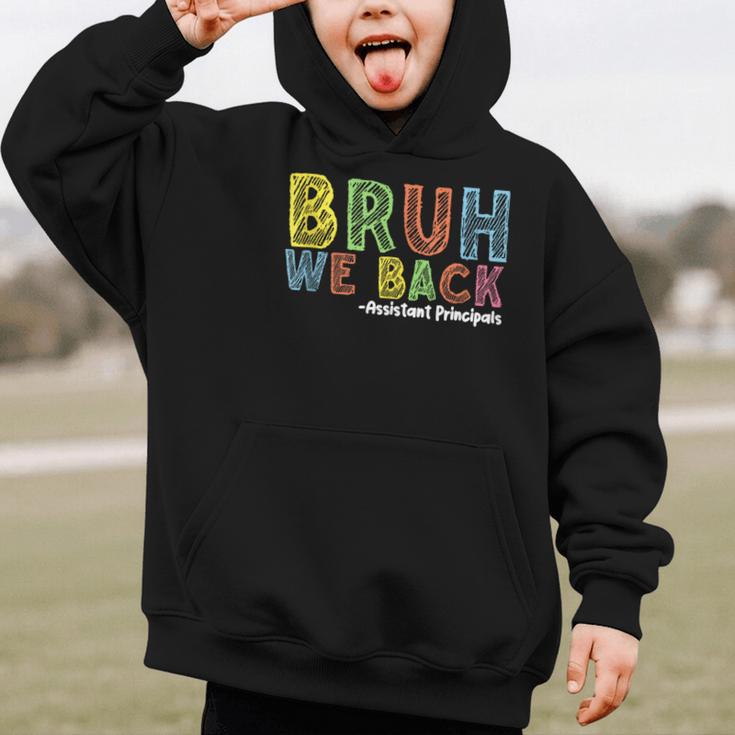 Bruh We Back Assistant Principal Back To School Groovy Graphic Kid Hoodie