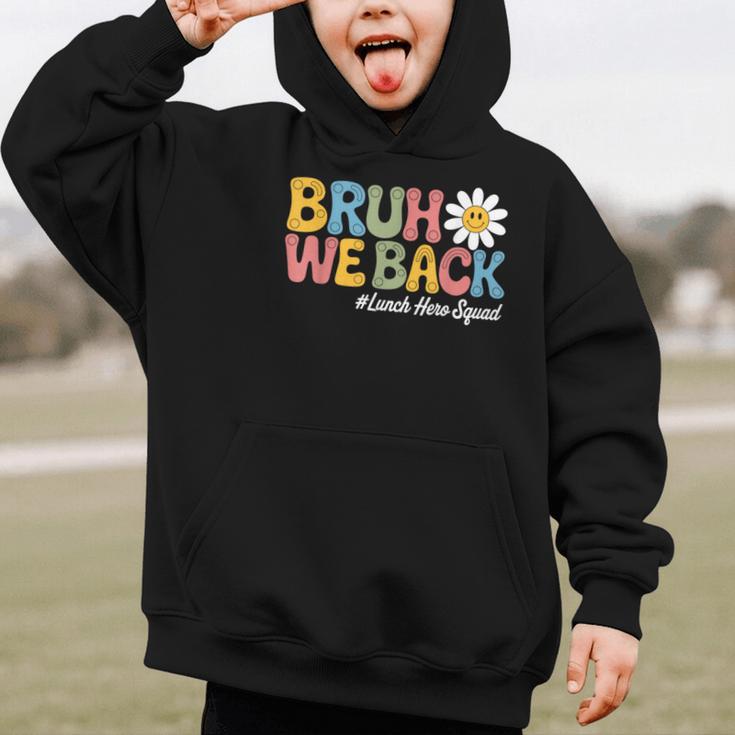 Bruh We Back School Lunch Squad Lunch Lady Back To School Graphic Kid Hoodie Bruh We Back School Lunch Squad Lunch Lady Back To School Graphic Kid Hoodie