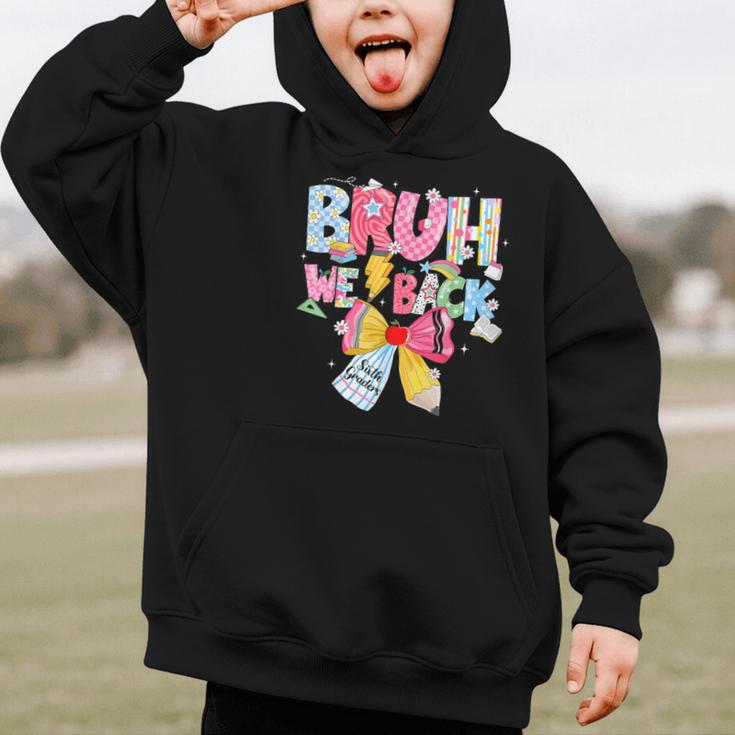 Bruh We Back Sixth Graders Back To School Coquette Bow Girl Graphic Kid Hoodie