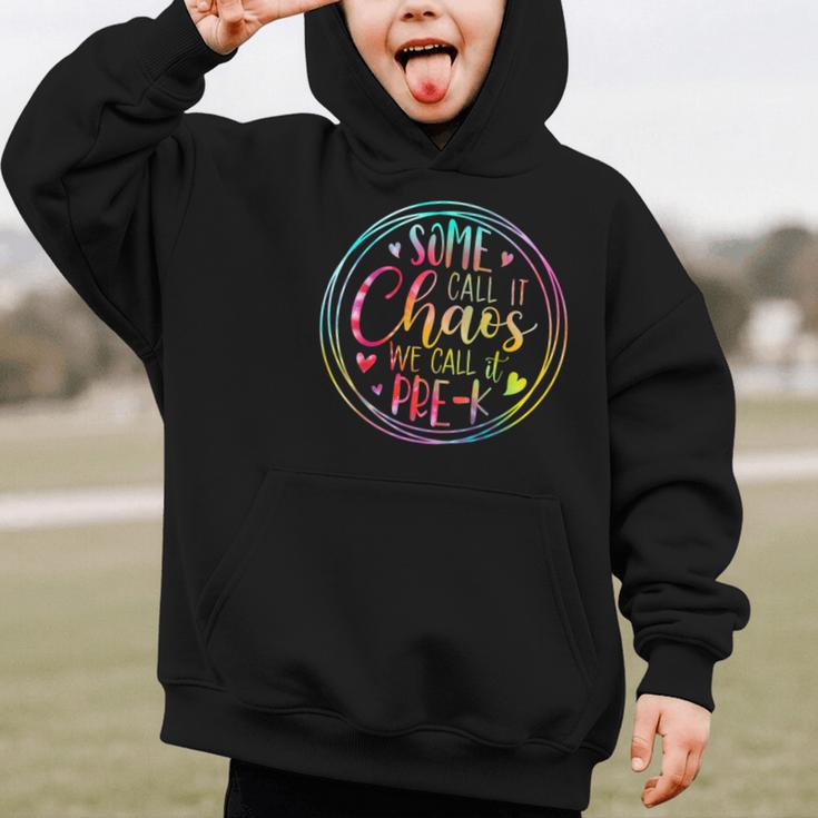 Some Call It Chaos We Call It Pre K Preschool Back To School Graphic Kid Hoodie Some Call It Chaos We Call It Pre K Preschool Back To School Graphic Kid Hoodie