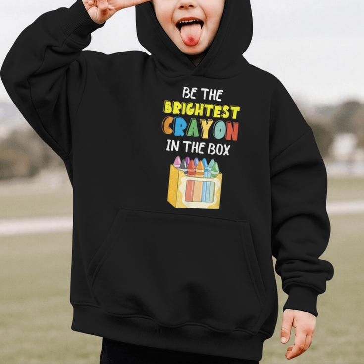 Crayon Be The Brightest Students Crayons Back To School Graphic Kid Hoodie Crayon Be The Brightest Students Crayons Back To School Graphic Kid Hoodie