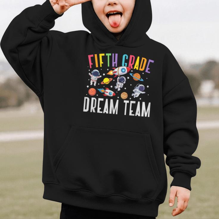 Fifth Grade Dream Team Astronaut 5th Grade Back To School Graphic Kid Hoodie Fifth Grade Dream Team Astronaut 5th Grade Back To School Graphic Kid Hoodie