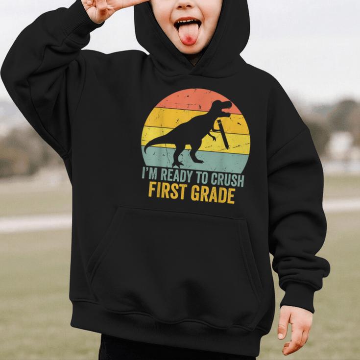 I'm Ready To Crush First Grade Dinosaur Back To School Kids Graphic Kid Hoodie I'm Ready To Crush First Grade Dinosaur Back To School Kids Graphic Kid Hoodie