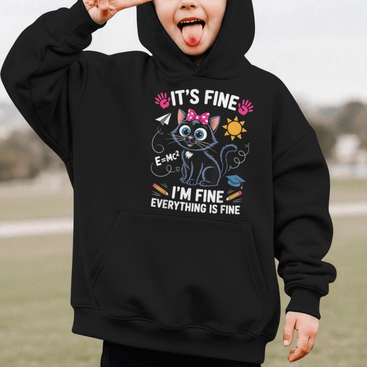 It's Fine I'm Fine Everything Is Fine Cat Back To School Graphic Kid Hoodie