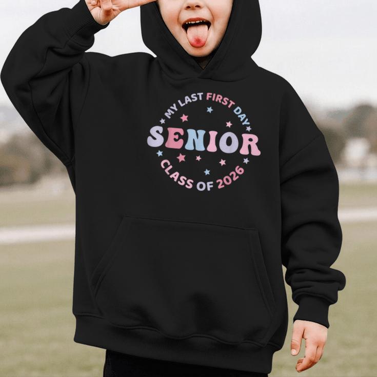 My Last First Day Class Of 2026 Senior Back To School Senior Graphic Kid Hoodie My Last First Day Class Of 2026 Senior Back To School Senior Graphic Kid Hoodie