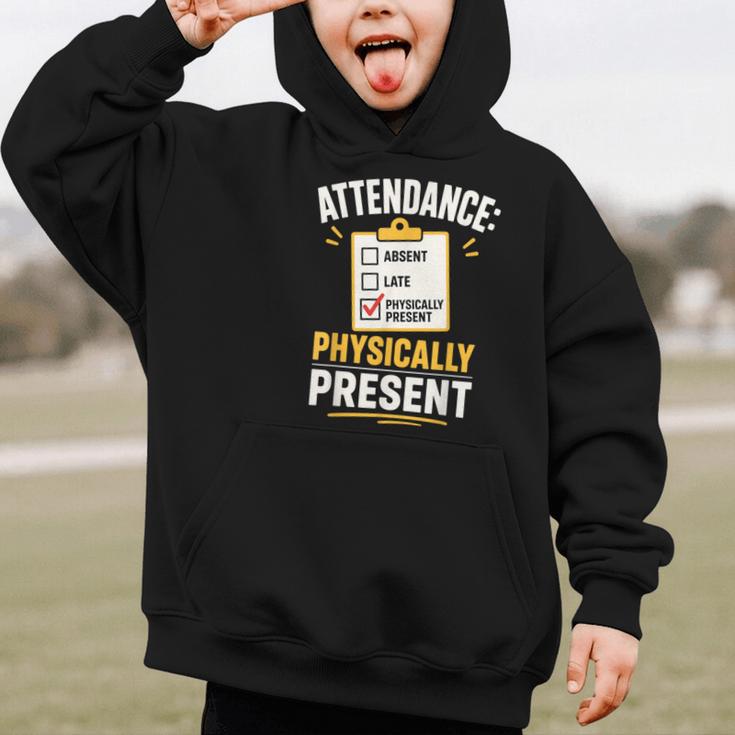 Physically Present Mentally Absent Back To School Graphic Kid Hoodie