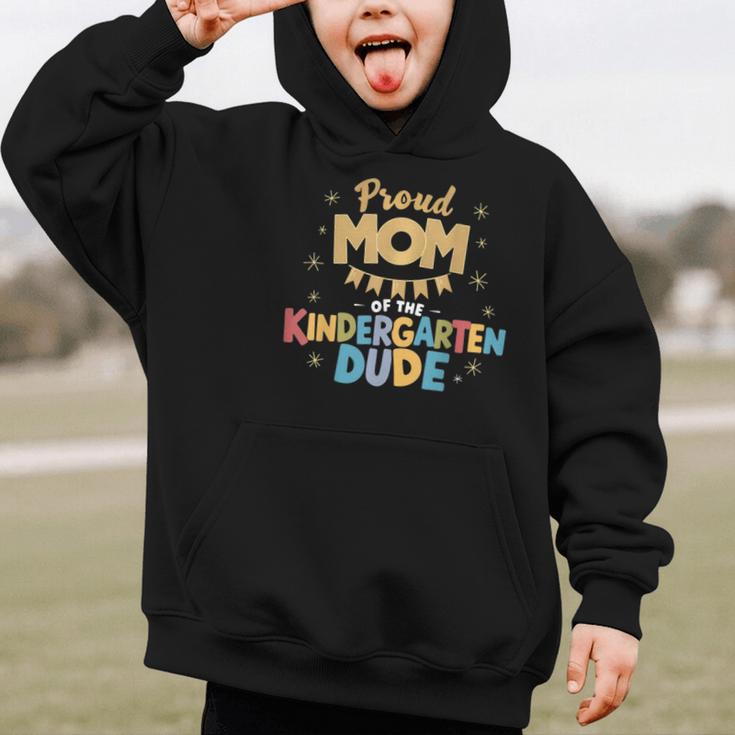 Proud Mom Of The Kindergarten Dude Back To School Graphic Kid Hoodie Proud Mom Of The Kindergarten Dude Back To School Graphic Kid Hoodie