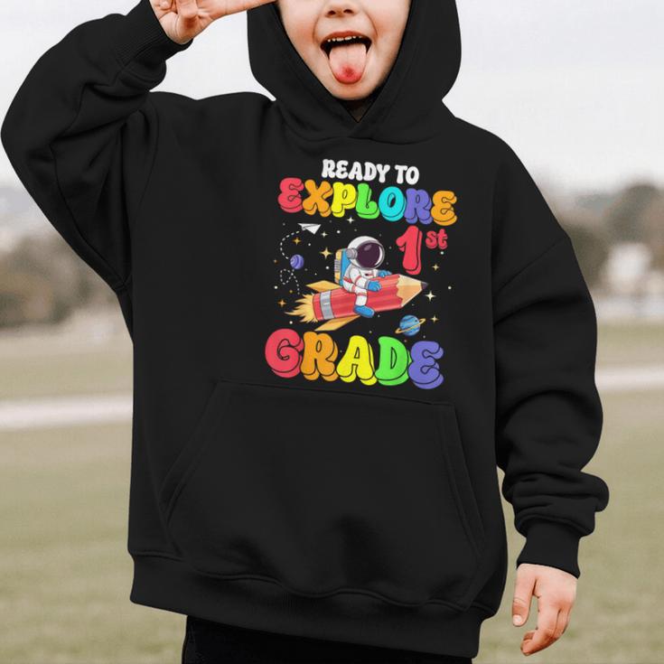 Ready To Explore 1st Grade Astronaut Back To School Graphic Kid Hoodie Ready To Explore 1st Grade Astronaut Back To School Graphic Kid Hoodie