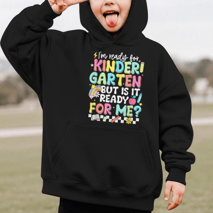 Ready For Kindergarten But Is It Ready For Me Back To School Graphic Kid Hoodie Ready For Kindergarten But Is It Ready For Me Back To School Graphic Kid Hoodie