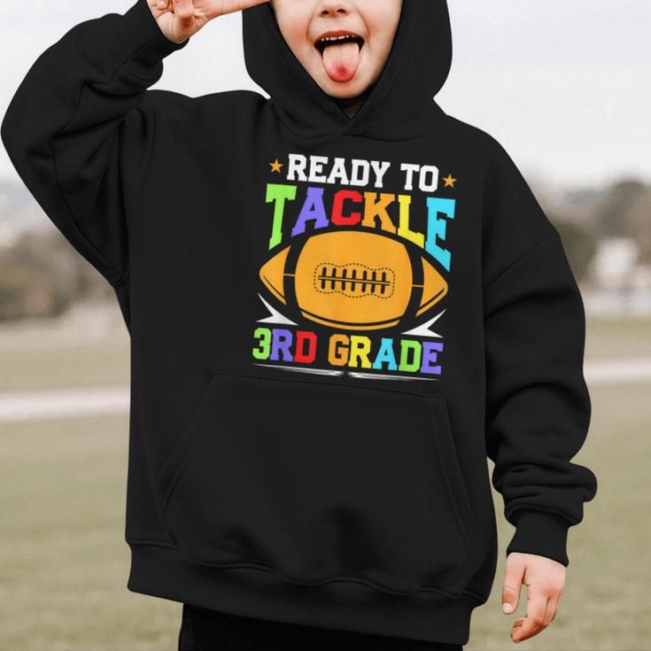 Ready To Tackle 3rd Grade Back To School Kids Football Graphic Kid Hoodie Ready To Tackle 3rd Grade Back To School Kids Football Graphic Kid Hoodie