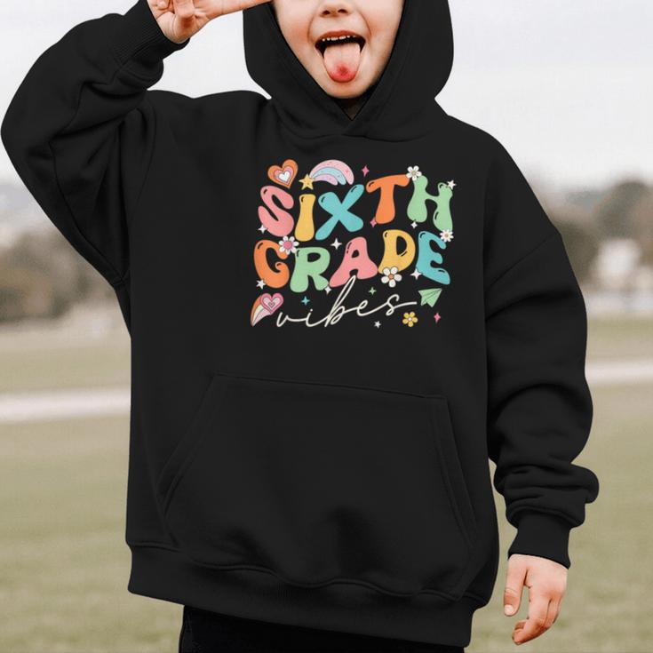 Sixth Grade Vibes 6th Grade Team Groovy Back To School Graphic Kid Hoodie Sixth Grade Vibes 6th Grade Team Groovy Back To School Graphic Kid Hoodie
