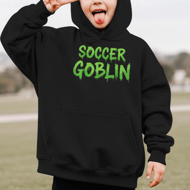 Soccer Goblin Back To School Soccer Player Game Gear Graphic Kid Hoodie Soccer Goblin Back To School Soccer Player Game Gear Graphic Kid Hoodie