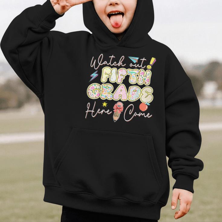 Watch Out Fifth Grade Here I Come Back To School 5th Grade Graphic Kid Hoodie