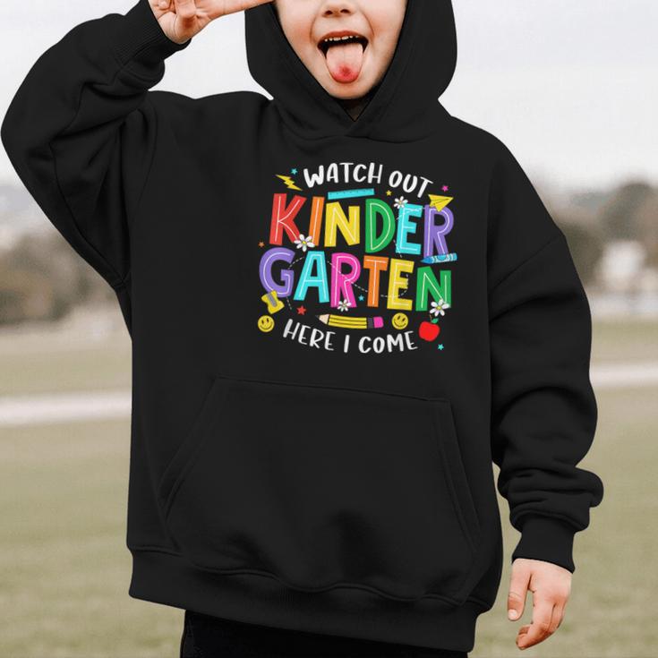 Watch Out Kindergarten Here I Come Kinder Back To School Kid Graphic Kid Hoodie Watch Out Kindergarten Here I Come Kinder Back To School Kid Graphic Kid Hoodie