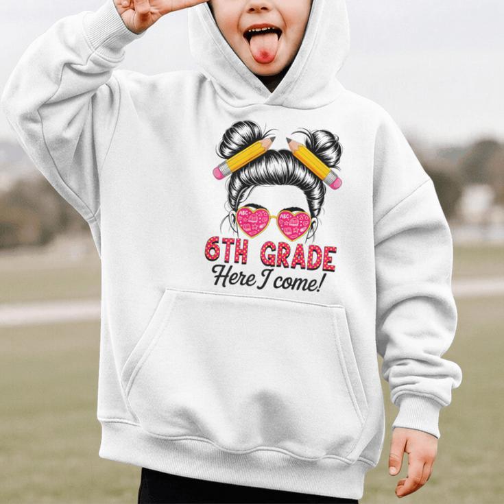 6th Grade Here I Come Messy Bun Hair Back To School Girls Graphic Kid Hoodie
