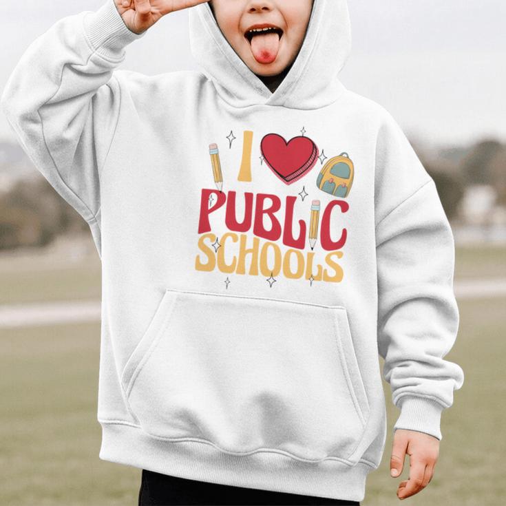 Back To School Education I Love Public Schools Graphic Kid Hoodie Back To School Education I Love Public Schools Graphic Kid Hoodie