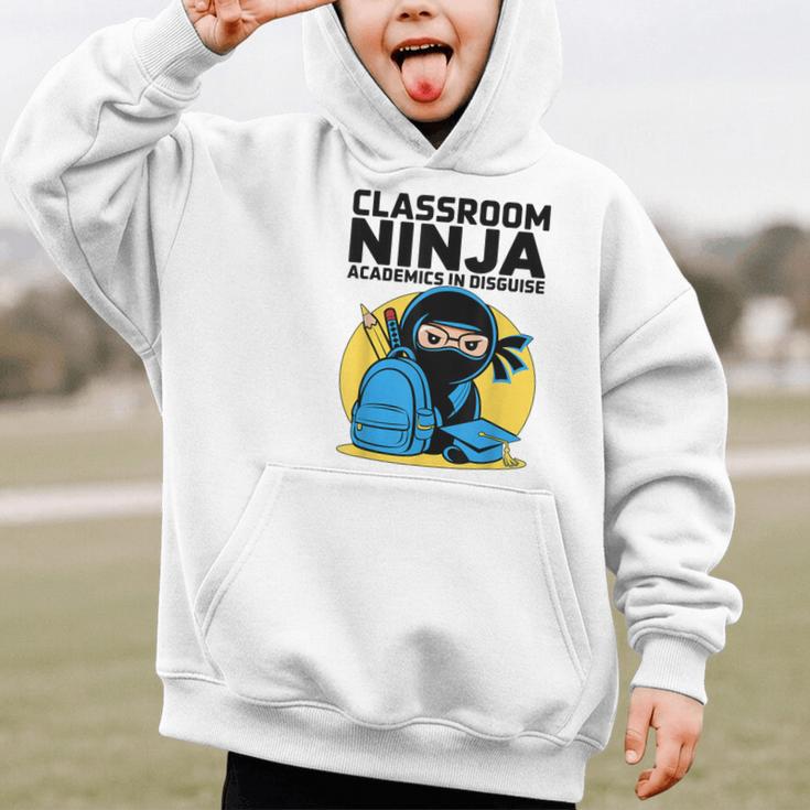 Classroom Ninja Academics In Disguise Back To School Student Graphic Kid Hoodie Classroom Ninja Academics In Disguise Back To School Student Graphic Kid Hoodie