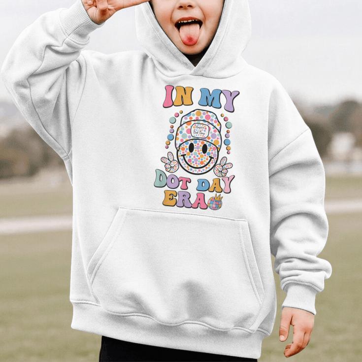 In My Dot Day Era Kids Boys Girls Dot Day Back To School Graphic Kid Hoodie In My Dot Day Era Kids Boys Girls Dot Day Back To School Graphic Kid Hoodie