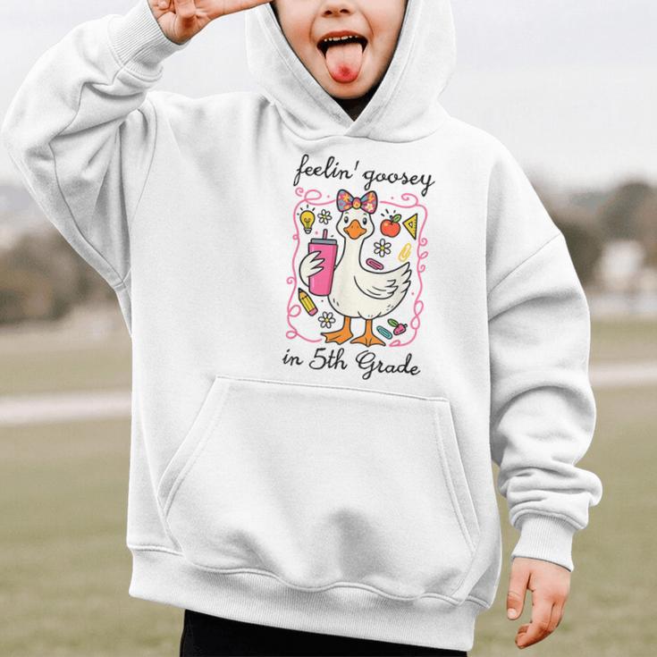 Feeling Goosey In 5th Grade Silly Goose Back To School Graphic Kid Hoodie Feeling Goosey In 5th Grade Silly Goose Back To School Graphic Kid Hoodie