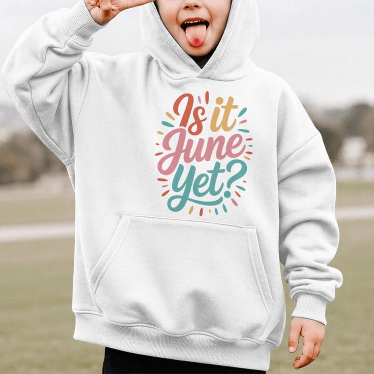 Is It June Yet Back To School Student Groovy Kids Premium Tri-Blend Graphic Kid Hoodie Is It June Yet Back To School Student Groovy Kids Premium Tri-Blend Graphic Kid Hoodie