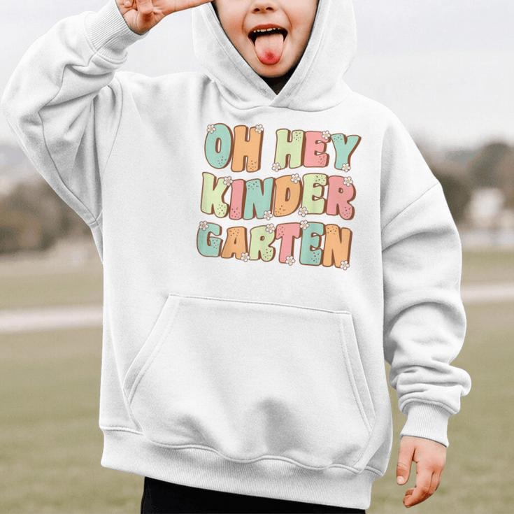 Oh Hey Kindergarten Cute Groovy Back To School Kindergarten Graphic Kid Hoodie Oh Hey Kindergarten Cute Groovy Back To School Kindergarten Graphic Kid Hoodie