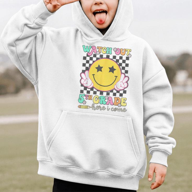 Watch Out 5th Grade Here I Come Back To School Fifth Grade Graphic Kid Hoodie Watch Out 5th Grade Here I Come Back To School Fifth Grade Graphic Kid Hoodie