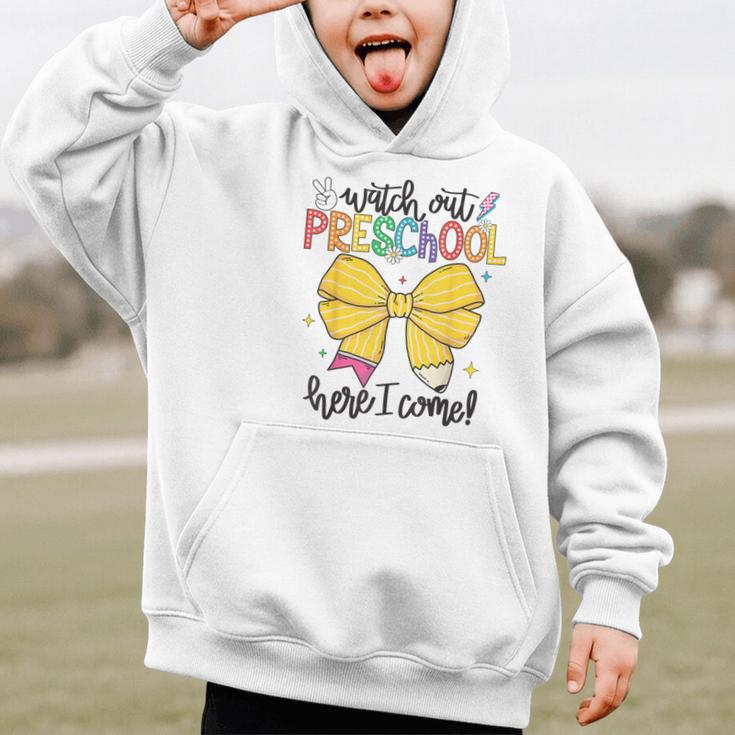Watch Out Pre-K Here I Come Preschool Back To School Graphic Kid Hoodie Watch Out Pre-K Here I Come Preschool Back To School Graphic Kid Hoodie