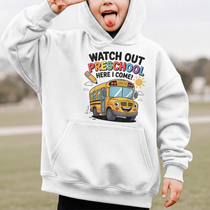 Watch Out Preschool Here I Come Preschool Back To School Graphic Kid Hoodie