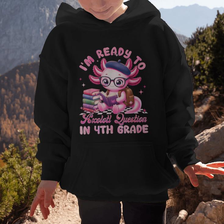 Back To School I'm Ready To Axolotl Question In 4th Grade Graphic Kid Hoodie