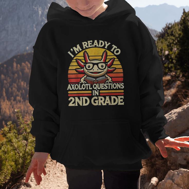 Back To School I'm Ready To Axolotl Questions In 2nd Grade Graphic Kid Hoodie Back To School I'm Ready To Axolotl Questions In 2nd Grade Graphic Kid Hoodie