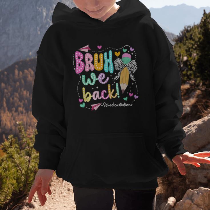 Bruh We Back School Custodians Pencil Back To School Graphic Kid Hoodie Bruh We Back School Custodians Pencil Back To School Graphic Kid Hoodie