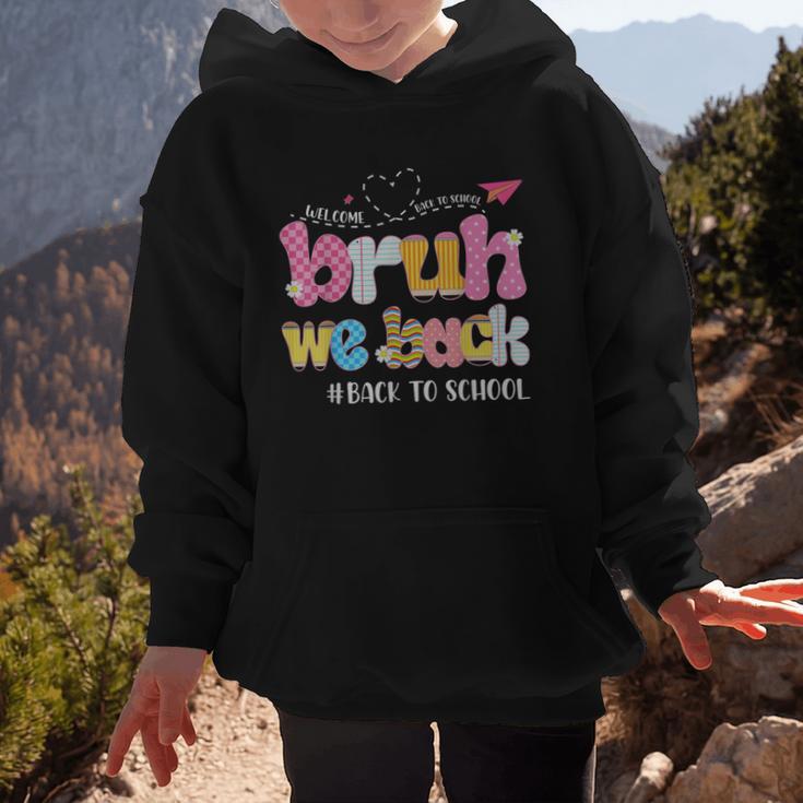 Bruh We Back Back To School First Day Back To School Graphic Kid Hoodie