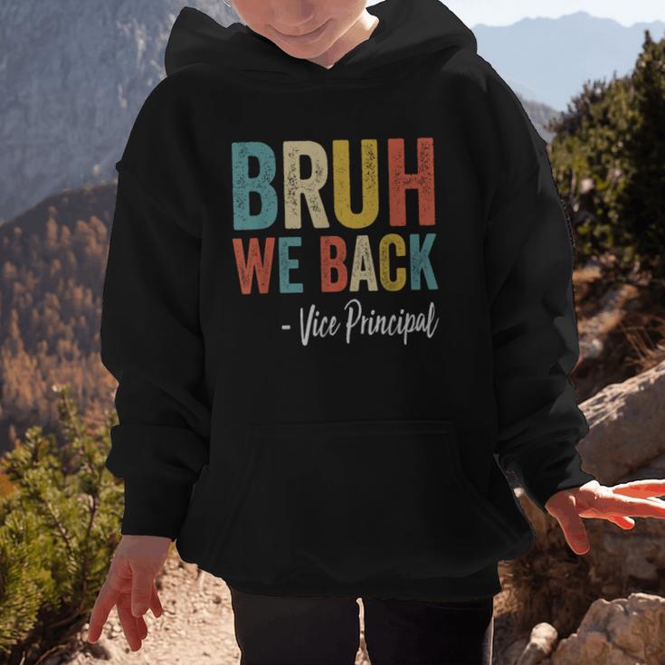 Bruh We Back Vice Principal Retro Vintage Back To School Graphic Kid Hoodie Bruh We Back Vice Principal Retro Vintage Back To School Graphic Kid Hoodie