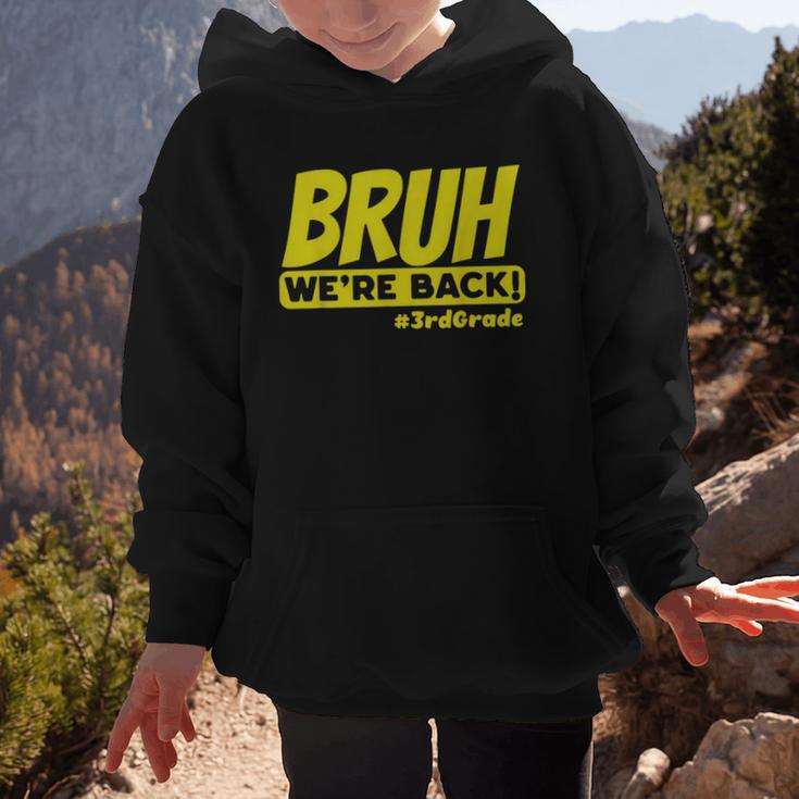 Bruh We'Re Back FUNNY 3rd Grade Back To School Third Grade Graphic Kid Hoodie Bruh We'Re Back FUNNY 3rd Grade Back To School Third Grade Graphic Kid Hoodie