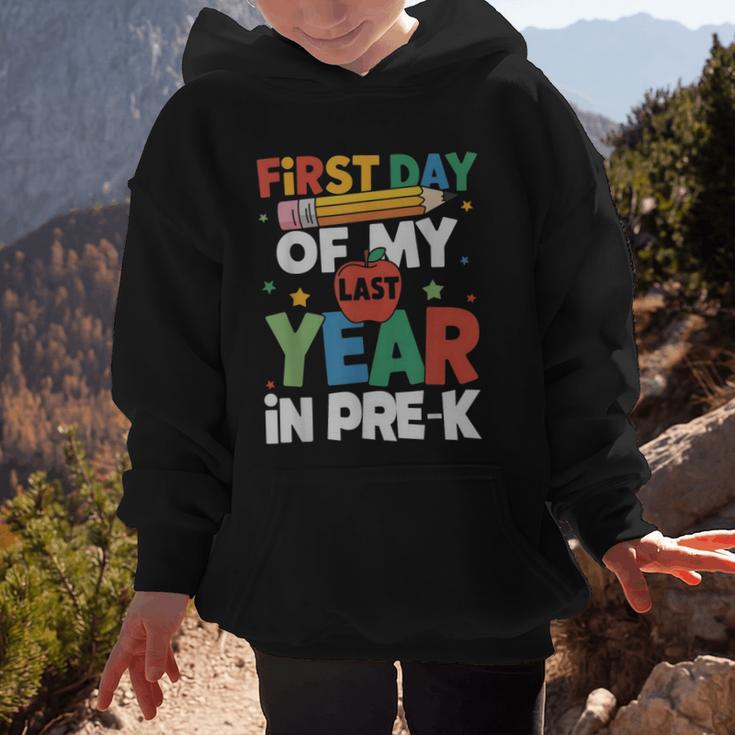 First Day Of My Last Year In Pre-k Back To School Graphic Kid Hoodie First Day Of My Last Year In Pre-k Back To School Graphic Kid Hoodie