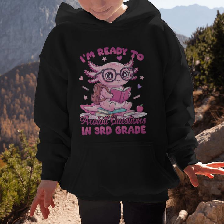 I'm Ready To Axolotl Questions In 3rd Grade Back To School Graphic Kid Hoodie I'm Ready To Axolotl Questions In 3rd Grade Back To School Graphic Kid Hoodie