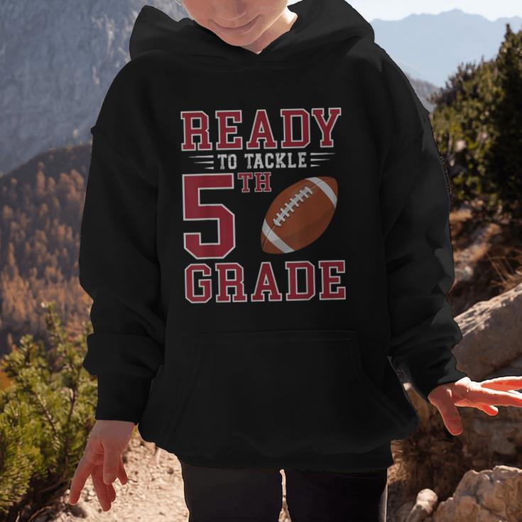 Ready To Tackle 5th Grade Back To School First Day Of School Graphic Kid Hoodie Ready To Tackle 5th Grade Back To School First Day Of School Graphic Kid Hoodie