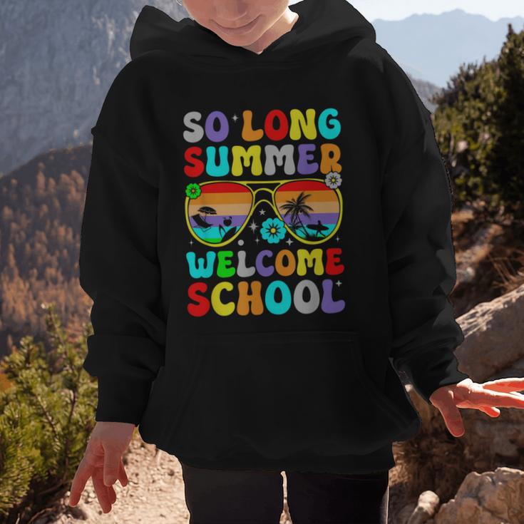 So Long Summer Welcome School Back To School Academic Year Graphic Kid Hoodie So Long Summer Welcome School Back To School Academic Year Graphic Kid Hoodie
