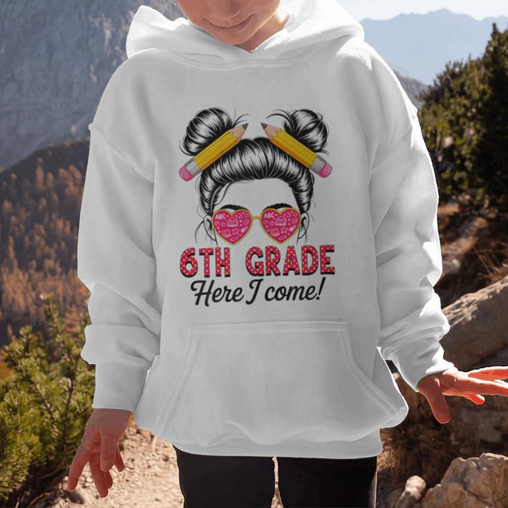 6th Grade Here I Come Messy Bun Hair Back To School Girls Graphic Kid Hoodie