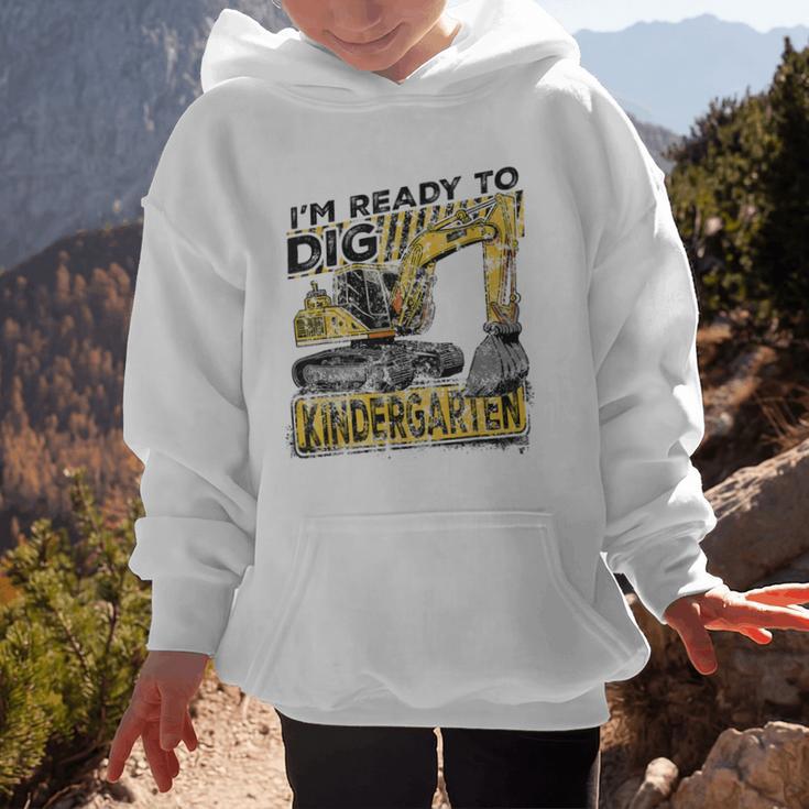 I'm Ready To Dig Kindergarten Back To School Excavator Graphic Kid Hoodie I'm Ready To Dig Kindergarten Back To School Excavator Graphic Kid Hoodie