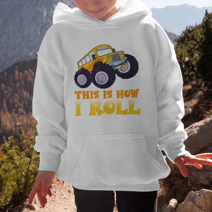 Monster Truck School Bus This Is How I Roll Back To School Graphic Kid Hoodie