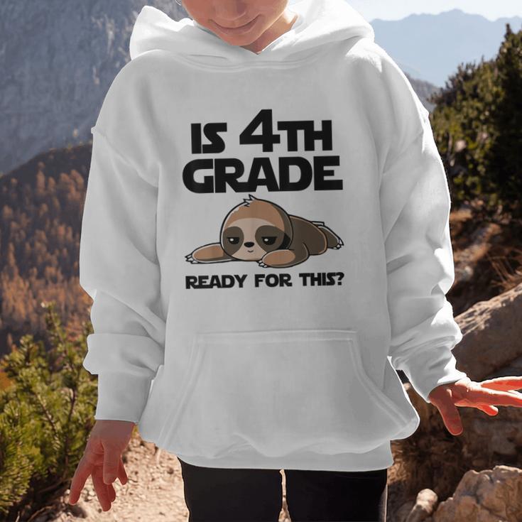 Sloth Is 4th Grade Ready For This Back To School Graphic Kid Hoodie Sloth Is 4th Grade Ready For This Back To School Graphic Kid Hoodie