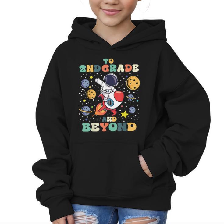 To 2nd Grade And Beyond Second Astronaut Back To School Graphic Kid Hoodie