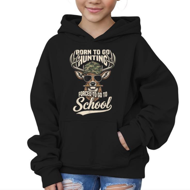 Born To Go Hunting Forced To Go Back To School Camo Deer Boy Graphic Kid Hoodie