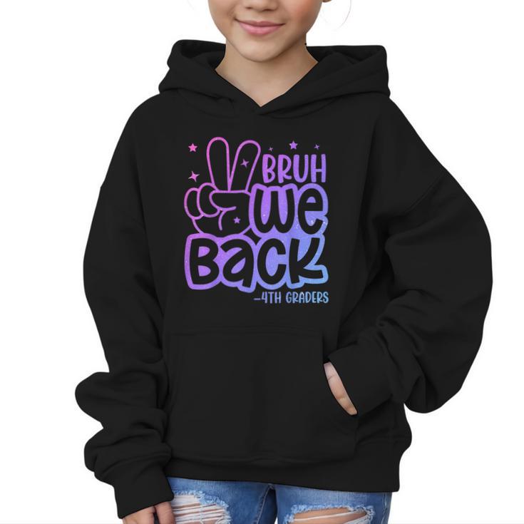Bruh We Back 4th Graders Back To School Fourth Grade Kids Graphic Kid Hoodie